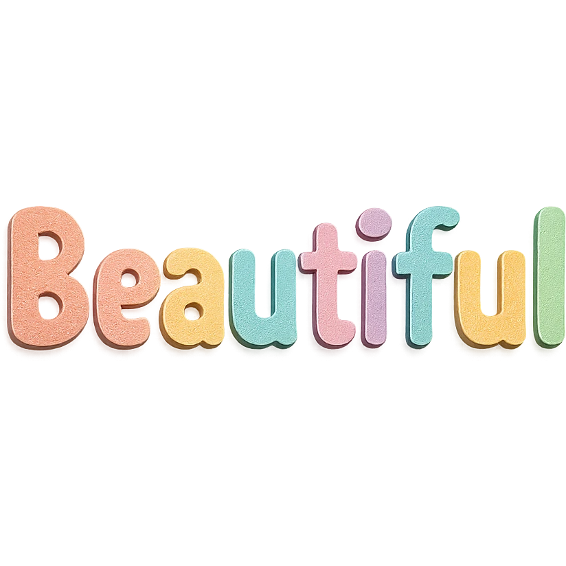 the word 'Beautiful' in soft pastel rainbow colors, rounded sans-serif font, kawaii style, no outline, 3D paper-craft effect emoji