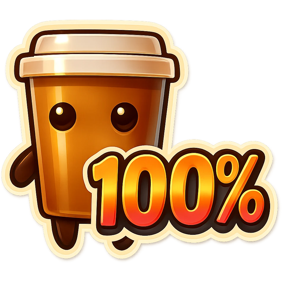 Tall coffee cup, no mouth, giant sign "100%" emoji