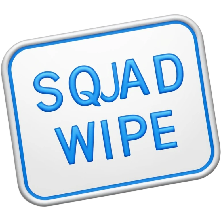 Words that say Squad wipe  emoji