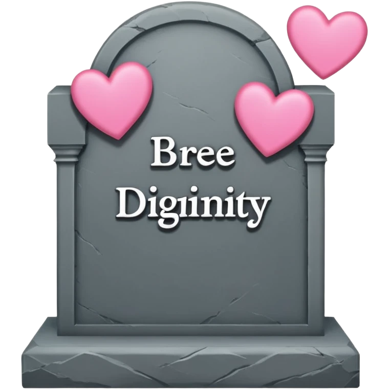 Headstone that says BREE’S DIGNITY with pink hearts emoji