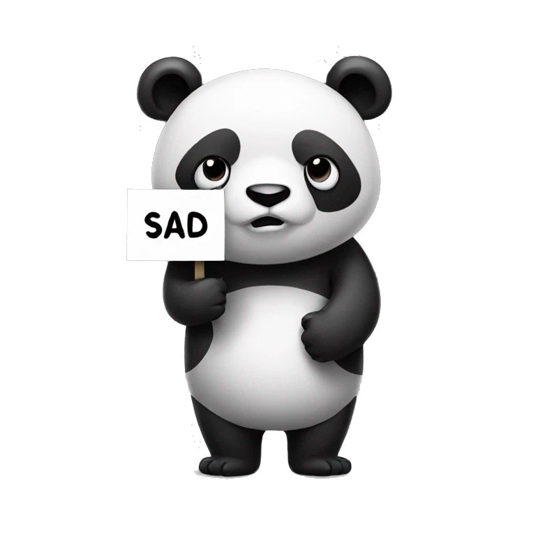 A panda holding a sign that says sad emoji