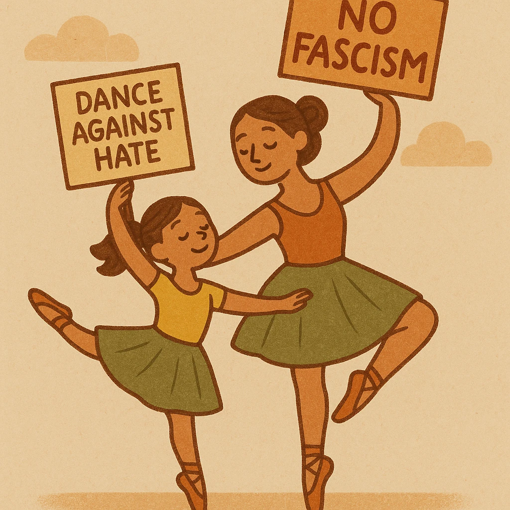 A mother and daughter ballet duo, mid-dance, with protest placards and bold anti-fascist slogans, energetic and inspiring emoji