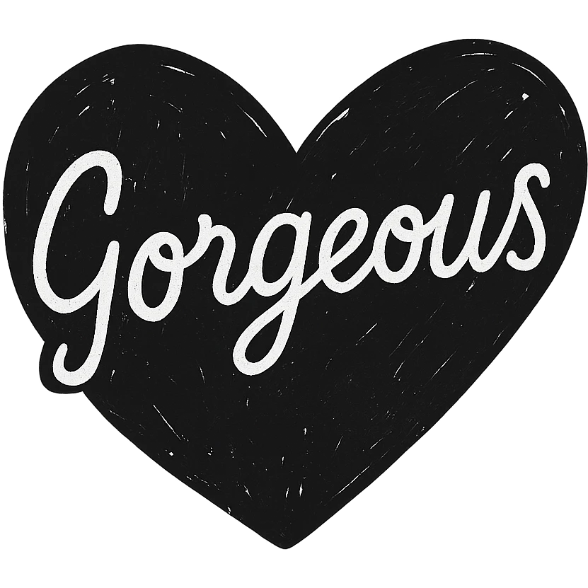 the word 'Gorgeous' in playful white script on a black heart, hand-drawn style, high contrast emoji