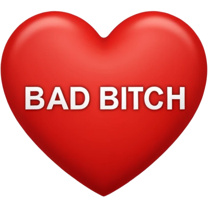 Bad bitch words written inside heart emoji