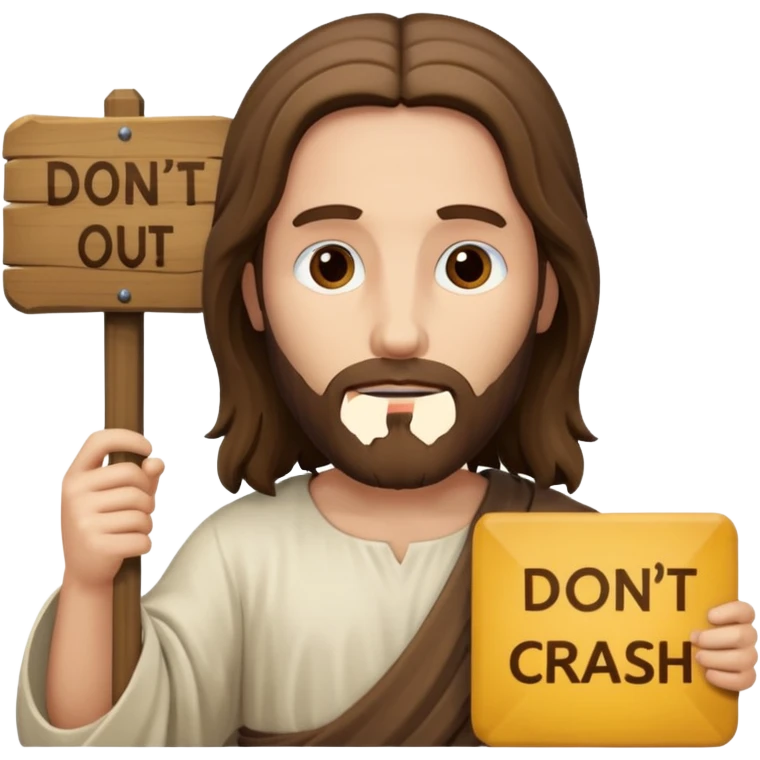 Jesus holding a sign that says don’t crash out emoji