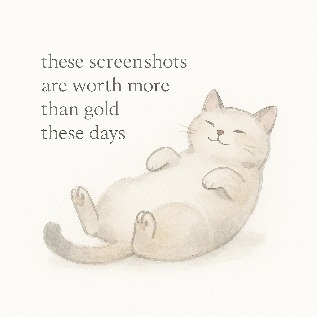 thankful cat lying on its back with the phrase 'these screenshots are worth more than gold these days' on a white background emoji