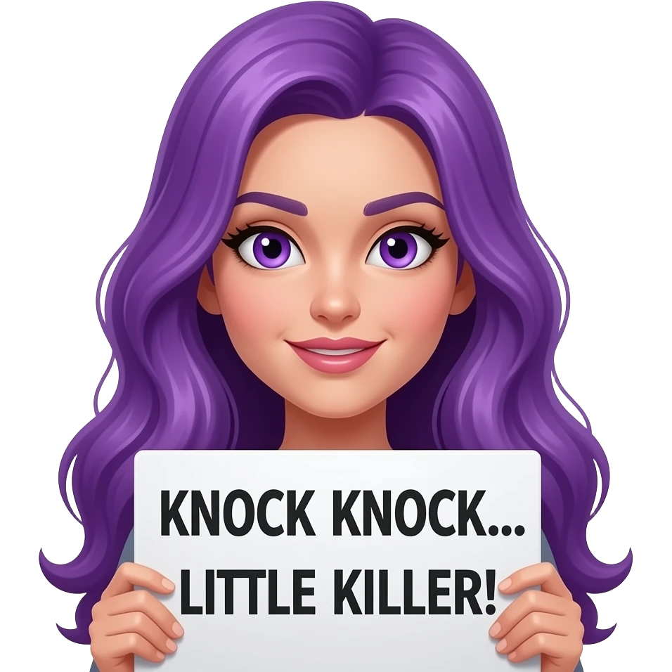 sexy girl with long purple hair and purple eyes holding a KNOCK KNOCK... LITTLE KILLER! sign emoji