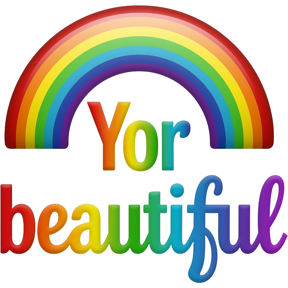 You Are Beautiful written in rainbow colors emoji