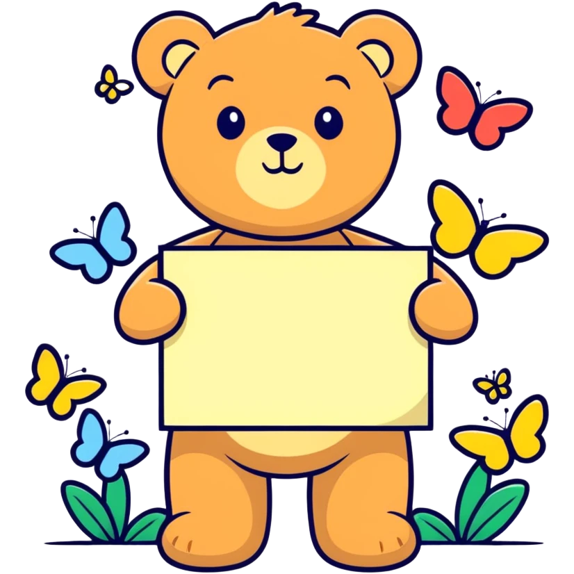 A teddy bear holding a sign that says ‘You are so loved’ surrounded by butterflies and sparkles. emoji
