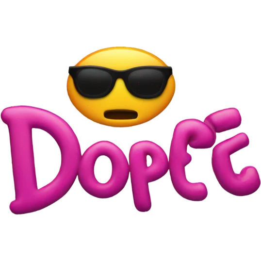 a sign that says dope emoji