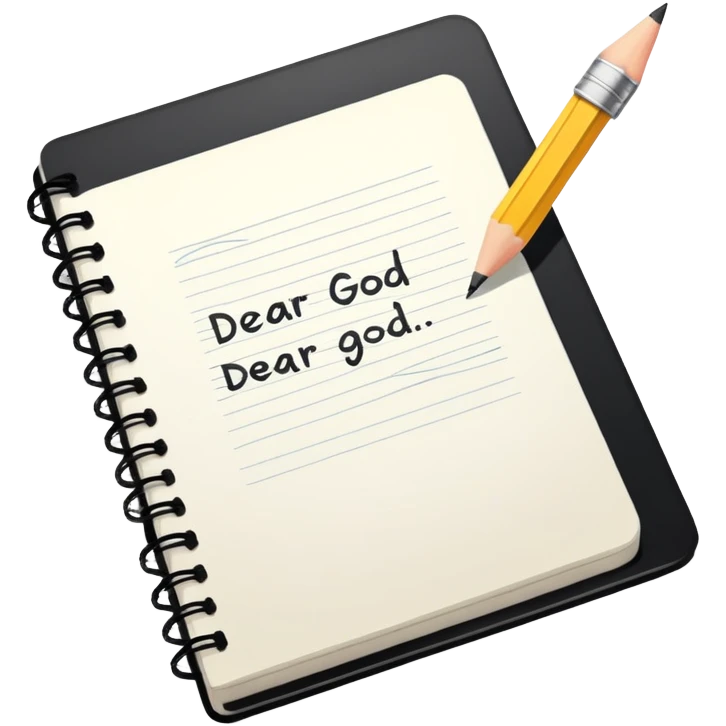 Open notebook with "Dear God" written at top of page and pencil beside it emoji