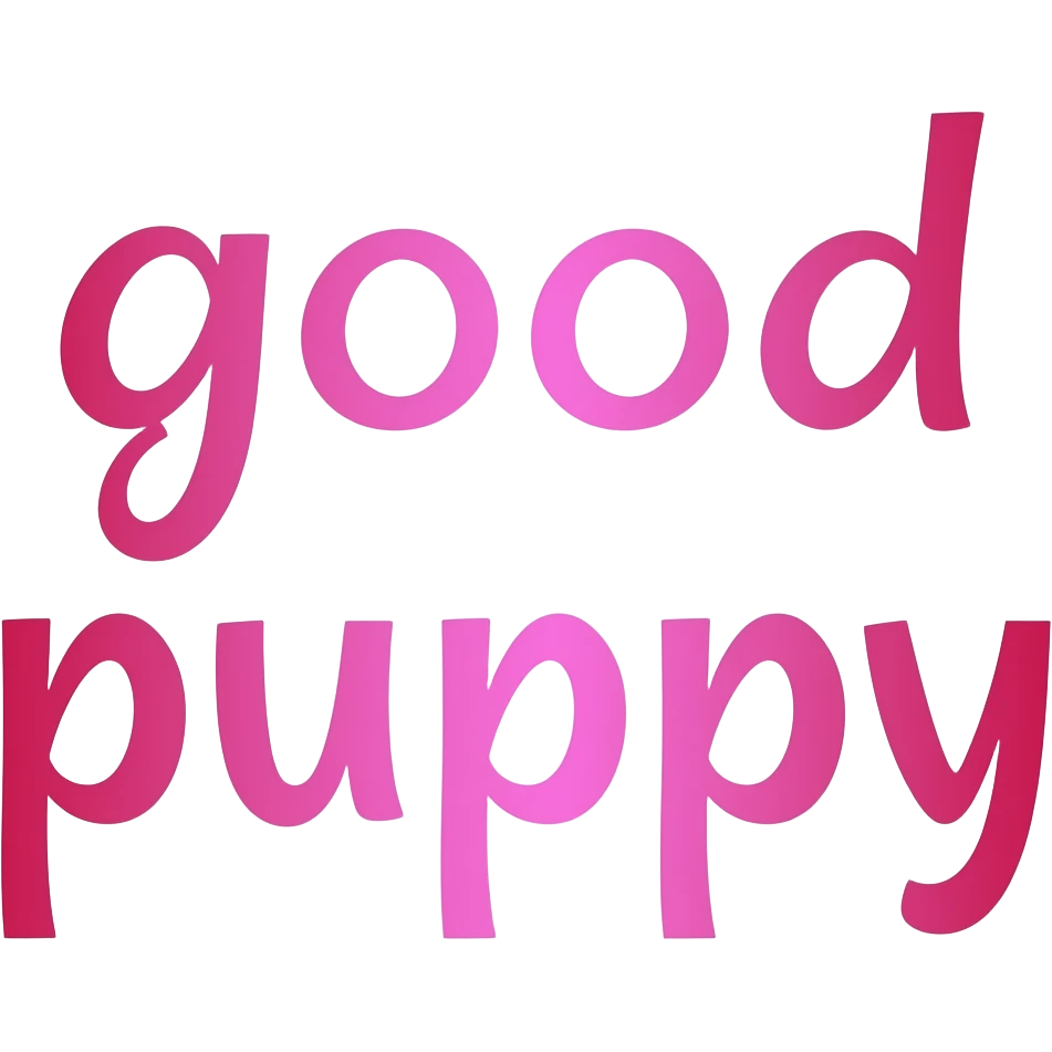 pink feminine text that says good puppy emoji