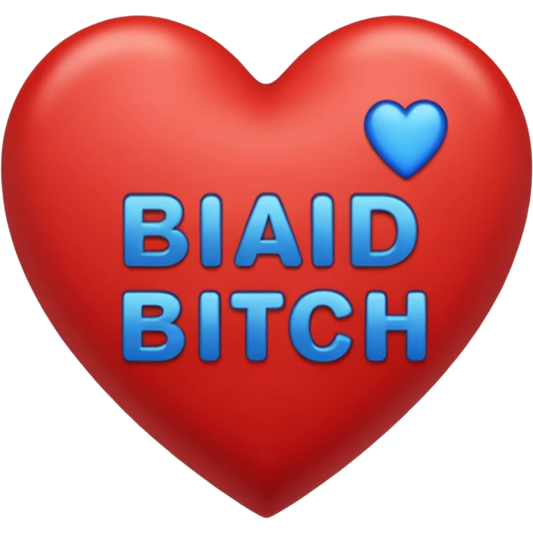 blue Bad bitch words written inside heart emoji
