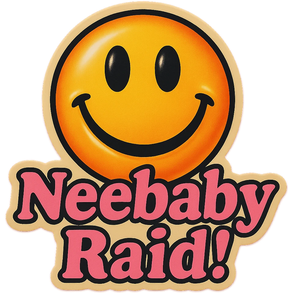 Grin 
add the words Neebaby Raid! in pink  emoji