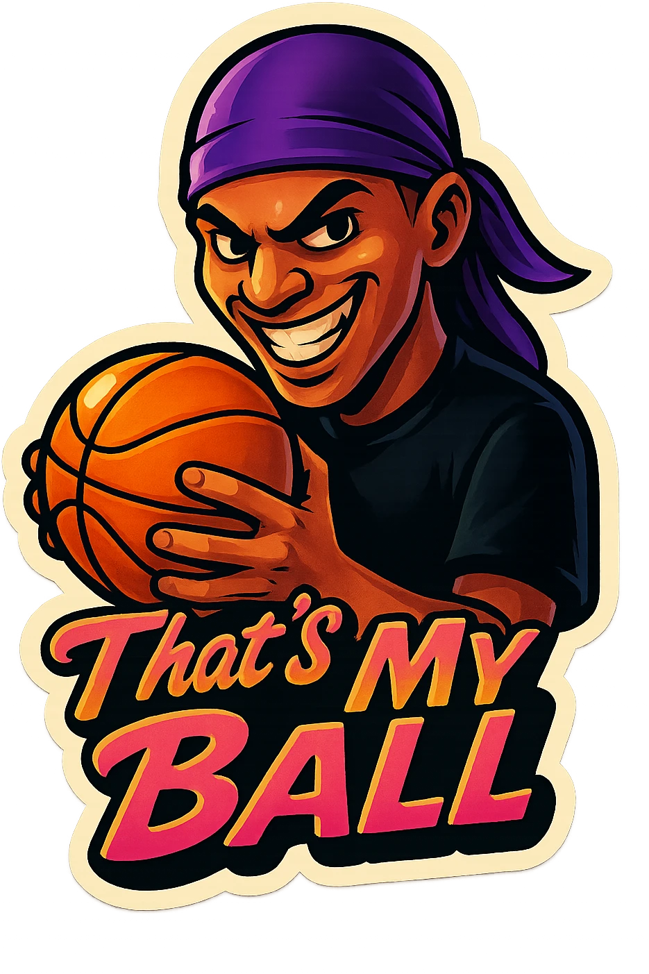 grin EVIL LOOK
Holding Basketball with 2 hands
make his shirt Black
Change His durag To Purple
Make it say " That's My Ball  " emoji