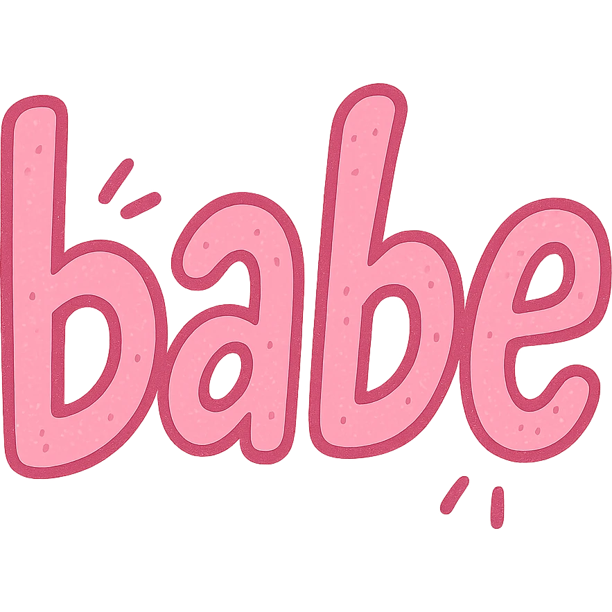 the word 'babe' in a pink hand-drawn doodle style, no background emoji
