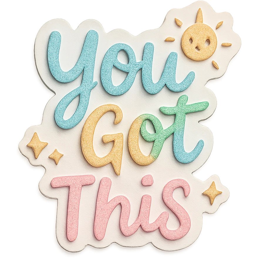 Inspirational "You Got This" in soft pastel rainbow calligraphy, cute doodle sticker, gentle shadows, journaling, transparent background emoji