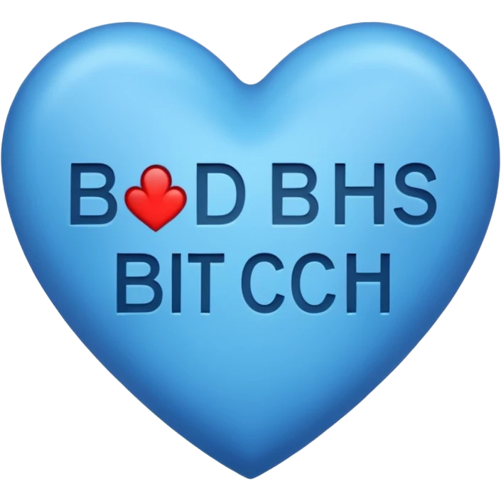 blue Bad bitch words written inside heart emoji