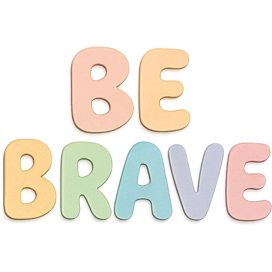 Cute hand-drawn style "Be Brave" in soft pastel rainbow soft bubble letters, no border, transparent background emoji