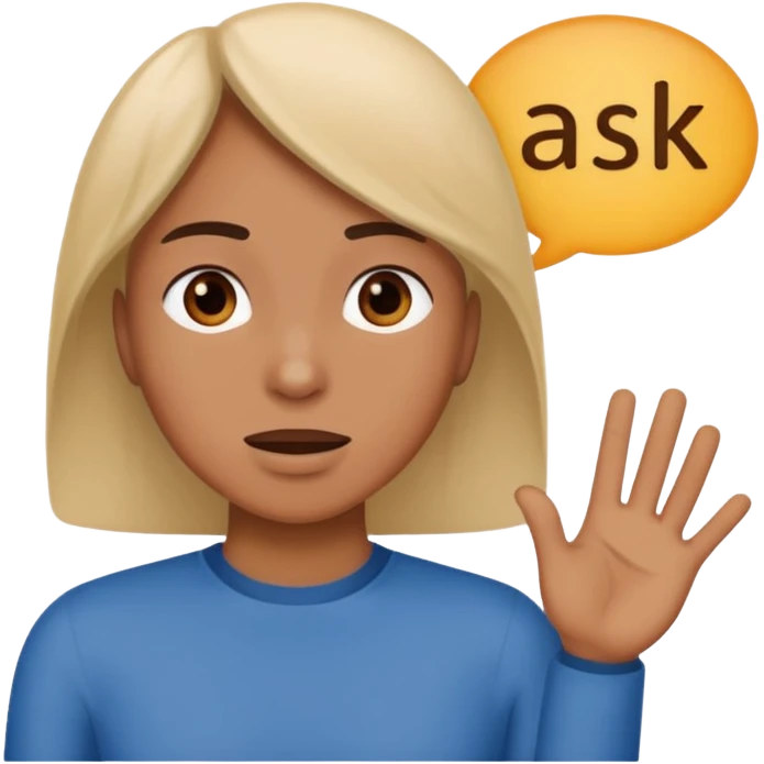 Person speaking, word saying ASK at the top emoji