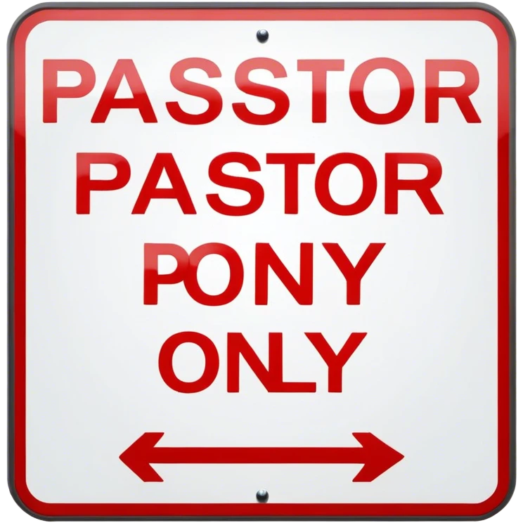 Sign saying “pastor Mark parking only” emoji