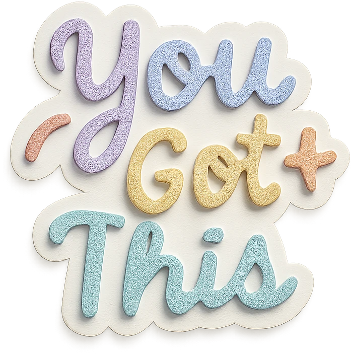 "You Got This" in soft pastel rainbow calligraphy, cute doodle style, gentle shadow, journaling sticker, transparent background emoji