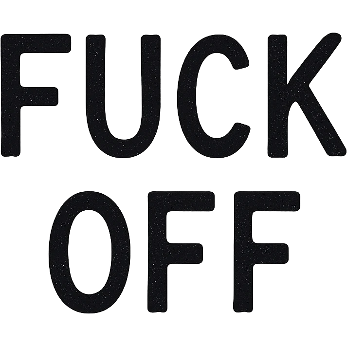 Fuck off text , remove background emoji