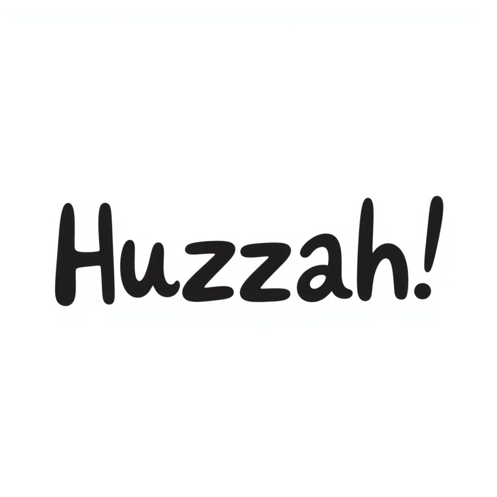 blue text with the word 'Huzzah!' in hand drawn doodle style emoji