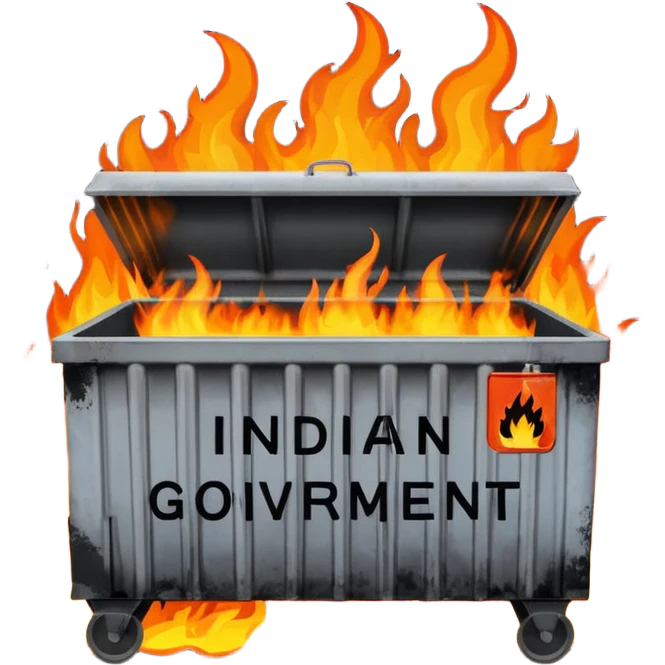 Flaming dumpster fire with the words "Indian government" on the dumpster. No typo. emoji