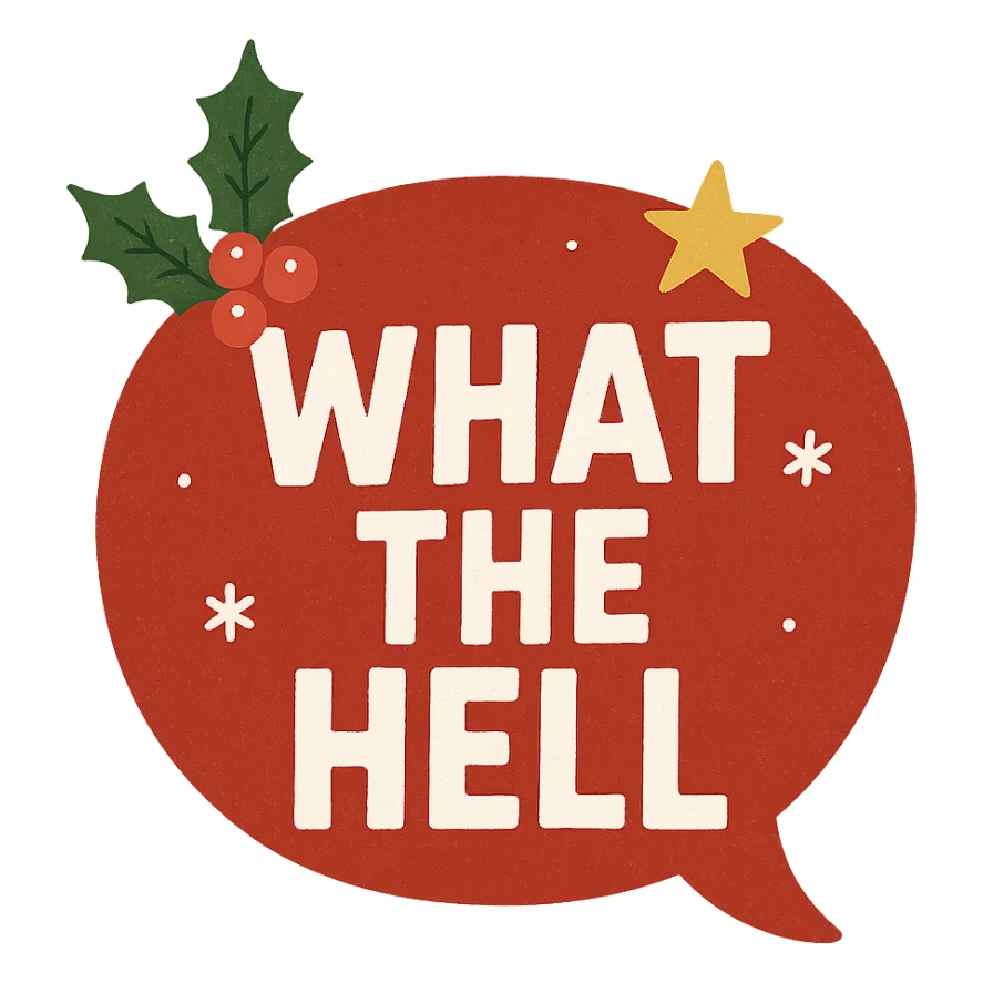 christmas What the hell text remove background sticker