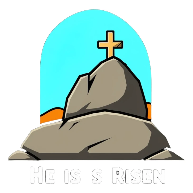 An empty tomb with stone rolled away and "He is risen" text sticker