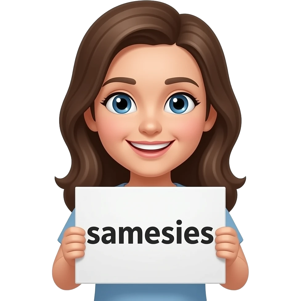 Smiley face holding up a sign that says "samesies" emoji
