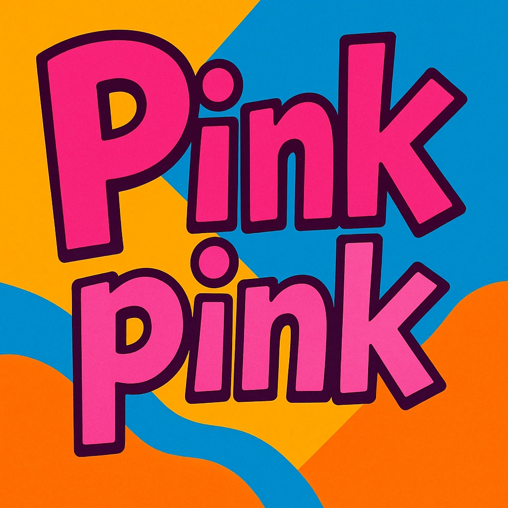 the phrase 'Pink pink' in a playful and creative vibrant toon style with text emoji