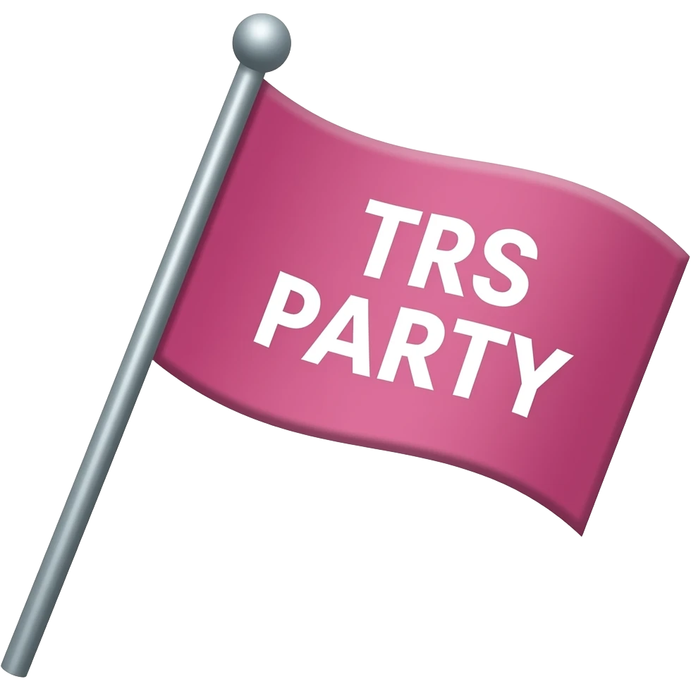 Pink flag 🏴 with flag stick   with slight slant change the color to pink write TRS PARTY on the flag with TIMES ROMAN FONT emoji