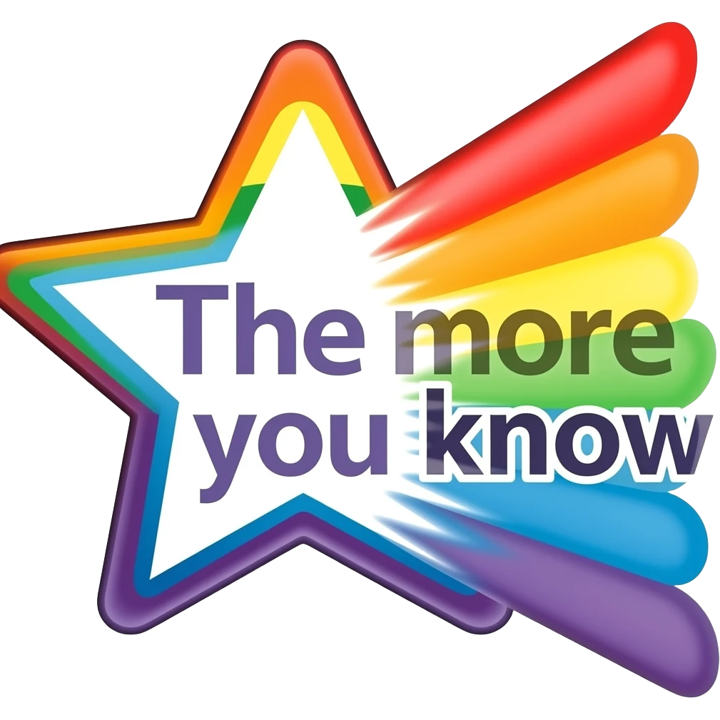 The more you know logo with a rainbow colored star outline and rainbow streak off to the right side widening with purple letters saying the more you know emoji