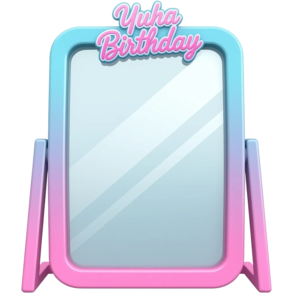blue pink standing Mirror with text on top yuha birthday , transparent background inspired by barbie colour pallete emoji