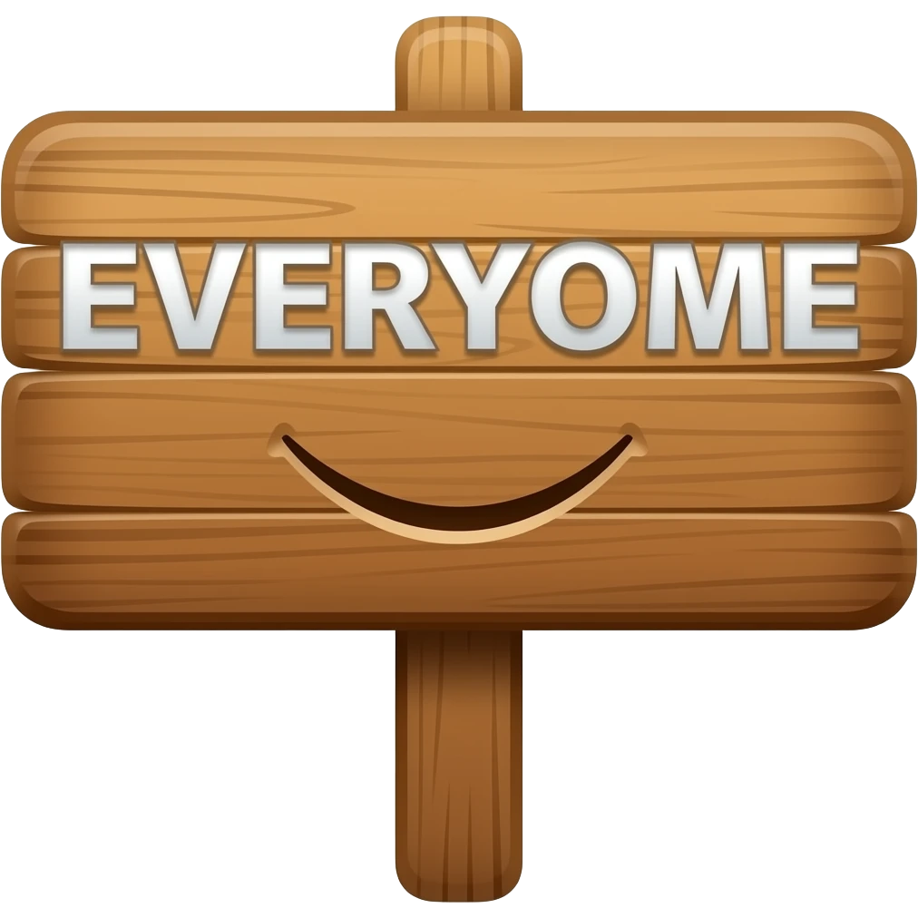 Everyone welcome sign with :) emoji