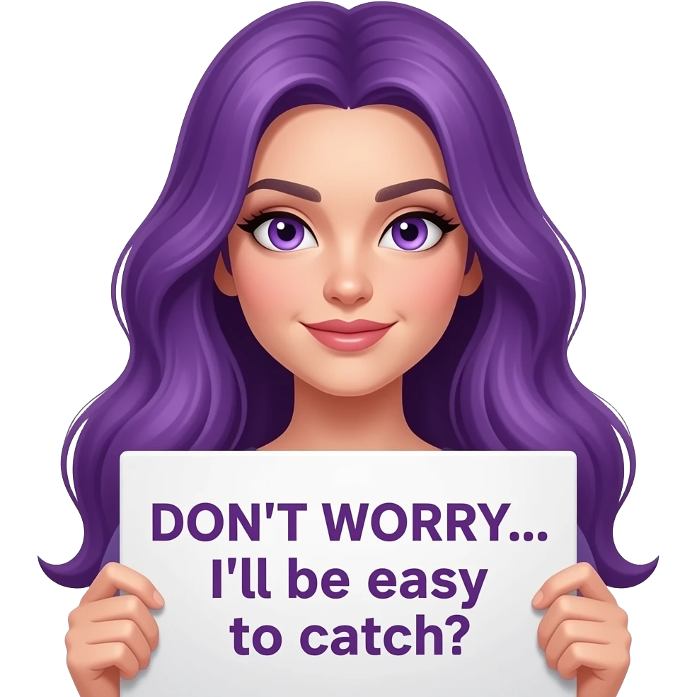 sexy girl with long purple hair and purple eyes holding a DON'T WORRY... I'll be easy to catch sign emoji
