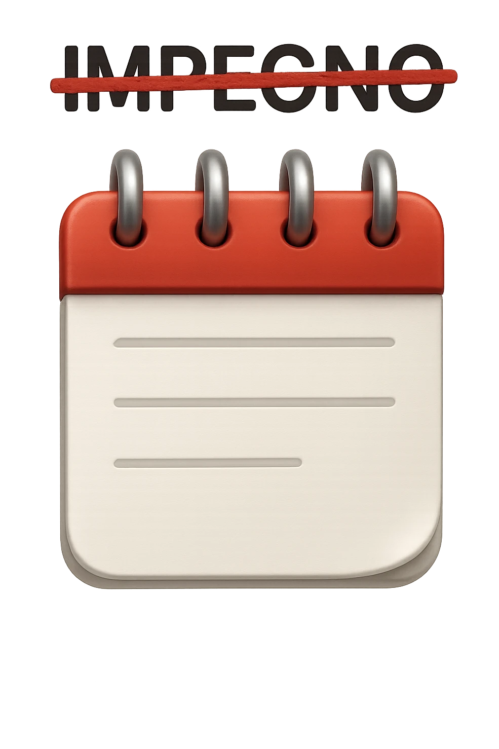 emoji stile iphone di un agenda con la parola "IMPEGNO" SCRITTA SOPRA E UNA CANCELLATURA ROSSA SULLA PAROLA, iperrealistico 4k emoji
