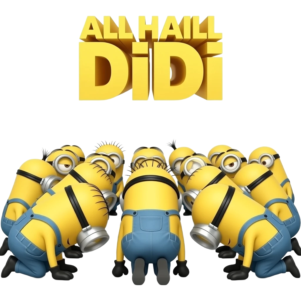 CROWD OF minions BOWING ON THIER KNEES with the text ALL HAIL DiDI emoji