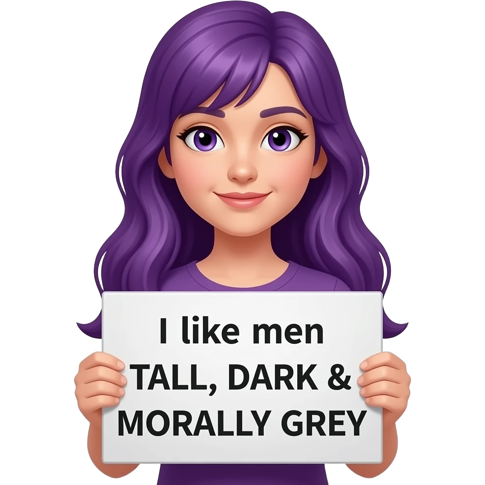 girl with long purple hair holding a I like men TALL, DARK & MORALLY GREY sign emoji