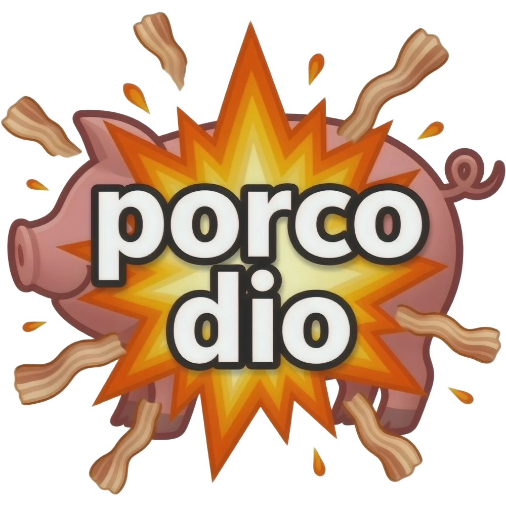 text large font size "porco dio" with a pig outline in the background, explosion, fire, bacon emoji