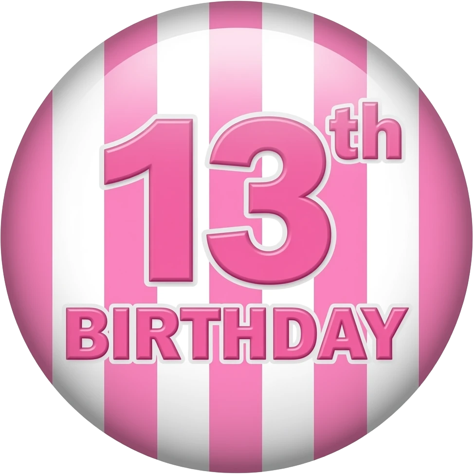 HOT PINK AND WHITE STRIPE 13TH BIRTHDAY SIFN emoji
