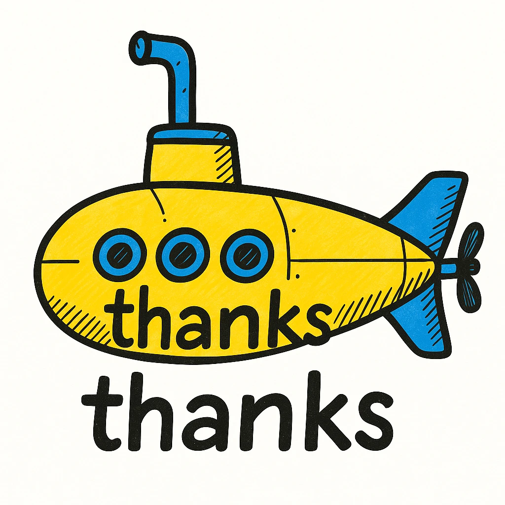Add bright yellow and blue color to the classic submarine, keep the 'thanks' text, in a doodle style similar to hand drawn notion style doodles. emoji