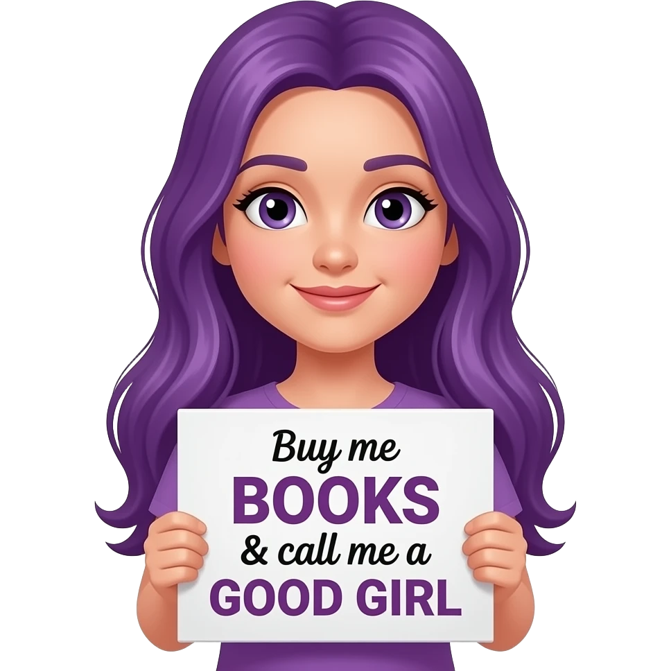 girl with long purple hair with a Buy me BOOKS & call me a GOOD GIRL sign emoji