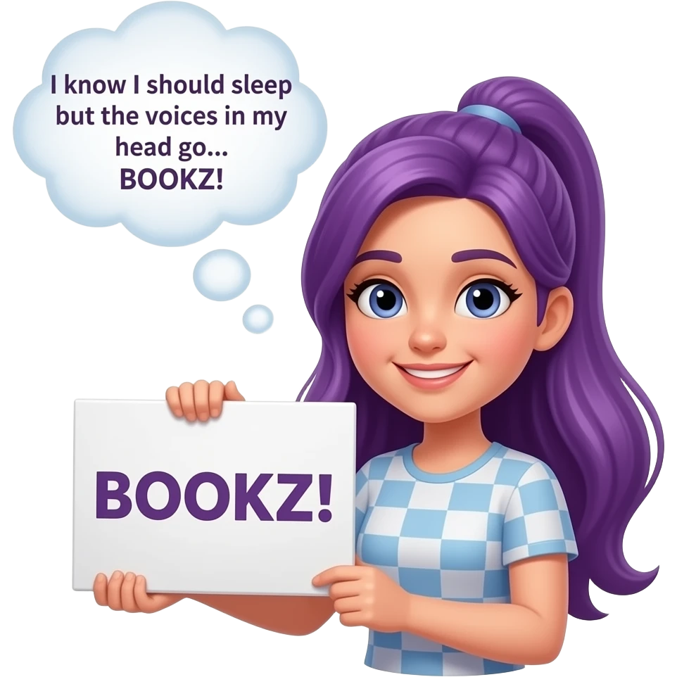 girl with long purple hair with a I know I should sleep but the VOICES in my head go.... BOOOKZ! sign emoji