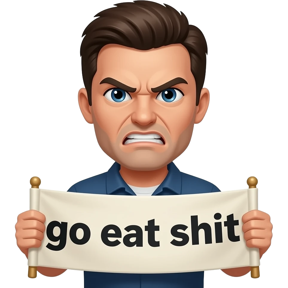 An angry man with a banner"你去食屎" emoji