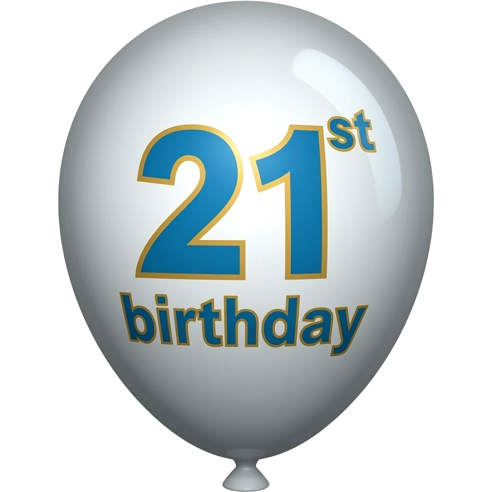 ROUND BALLOON WITH 21ST BIRTHDAY ON IT emoji