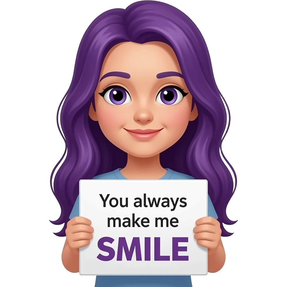 girl with long purple hair with a You always make me SMILE sign emoji
