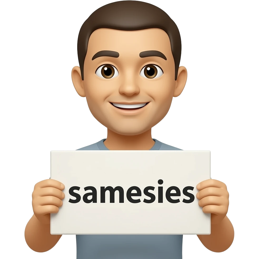 Yellow smiley face holding up a sign that says "samesies emoji